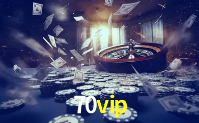 70vip bet